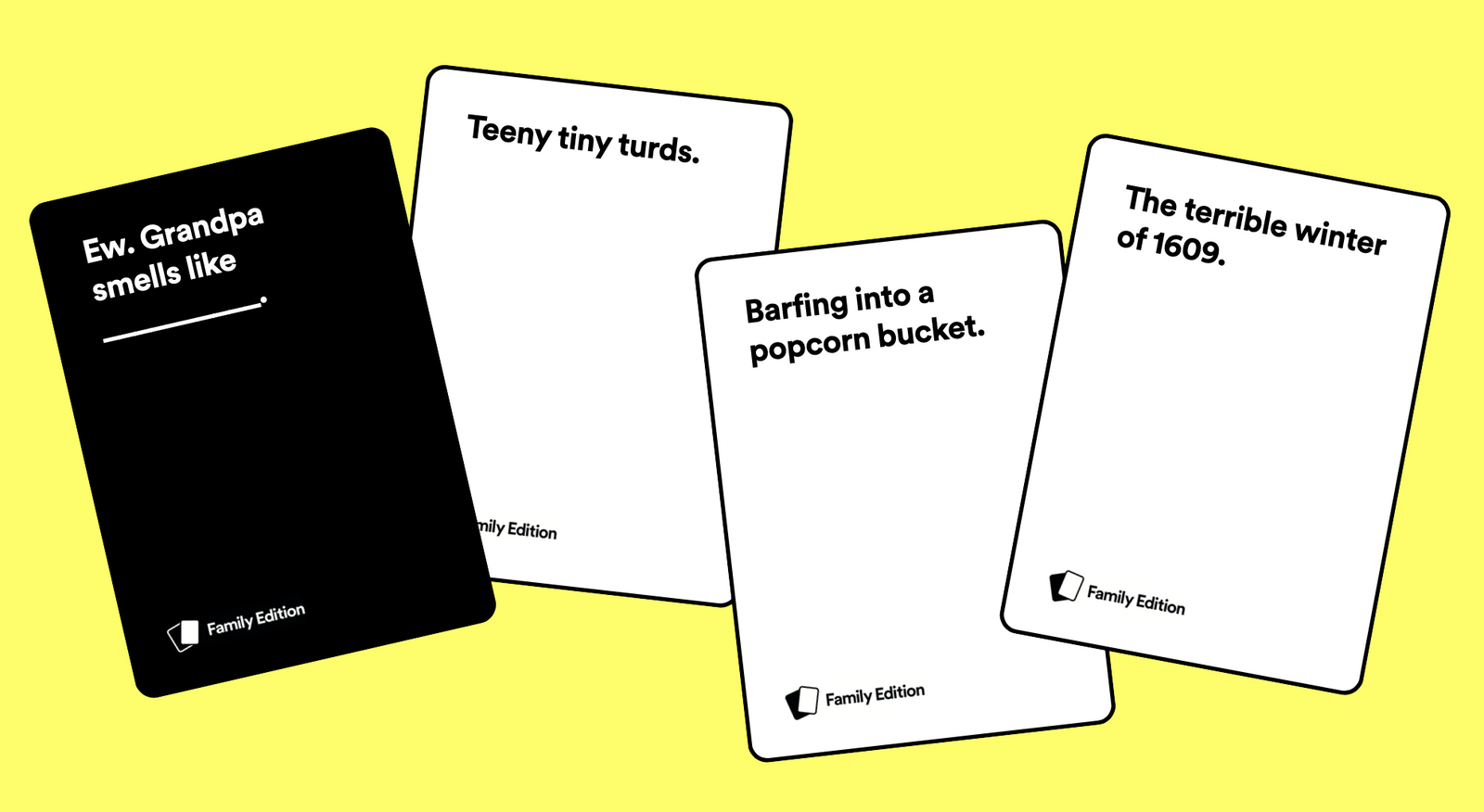 CARDS AGAINST HUMANITY FAMILY EDITION