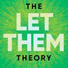THE LET THEM THEORY BOOK